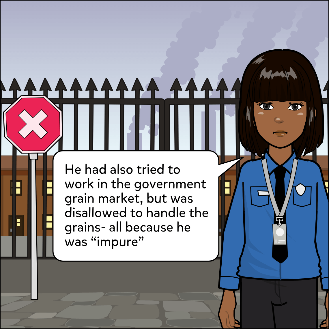 Mughil stands on a pavement outside iron gates topped with pointed spikes, smoke rising from chimneys behind the fence. A red prohibition sign stands to her left. Her face is set, expression grim.